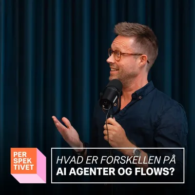 Hvad er forskellen på AI agenter og flows?
