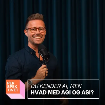 Du kender AI, men hvad med AGI og ASI?