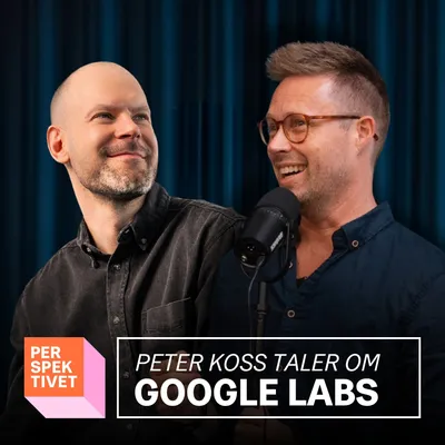 Perspektivet Uncut: Peter Koss om Google Labs